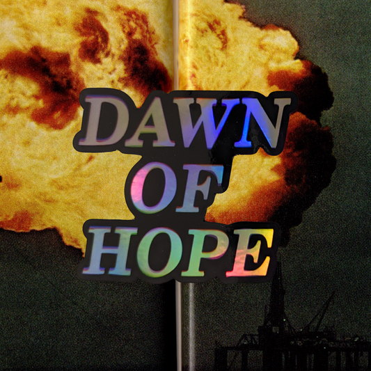 Dawn of Hope Sticker